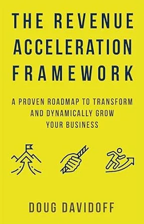 خرید و دانلود نسخه کامل کتاب The Revenue Acceleration Framework: A Proven Roadmap to Transform and Dynamically Grow Your Business_6a75744e2458d.jpeg خرید و دانلود نسخه کامل کتاب The Revenue Acceleration Framework: A Proven Roadmap to Transform and Dynamically Grow Your Business