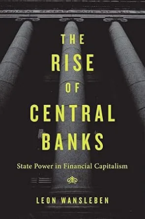 خرید و دانلود نسخه کامل کتاب The Rise of Central Banks: State Power in Financial Capitalism_6a83fc40d75c3.jpeg خرید و دانلود نسخه کامل کتاب The Rise of Central Banks: State Power in Financial Capitalism