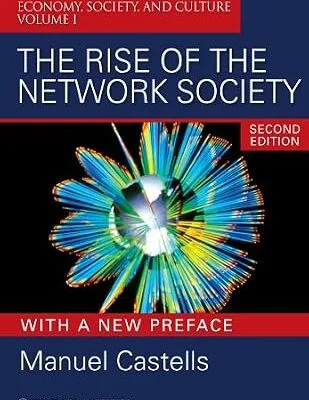 خرید و دانلود نسخه کامل کتاب The Rise of the Network Society: The Information Age: Economy, Society, and Culture Volume I (Information Age Series Book 13)