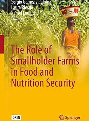 خرید و دانلود نسخه کامل کتاب The Role of Smallholder Farms in Food and Nutrition Security