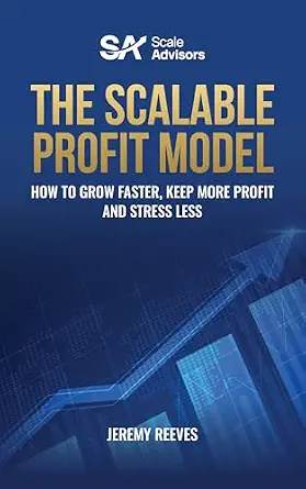 خرید و دانلود نسخه کامل کتاب The Scalable Profit Model: How to Grow Faster, Keep More Profit and Stress Less_6a8b4d90e3e79.webp خرید و دانلود نسخه کامل کتاب The Scalable Profit Model: How to Grow Faster, Keep More Profit and Stress Less