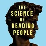 خرید و دانلود نسخه کامل کتاب The Science of Reading People: How to Understand What People Are Really Saying and Why (How to be More Likable and Charismatic Book 27)