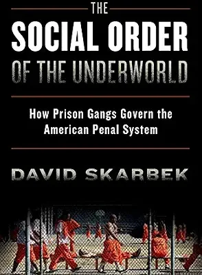 خرید و دانلود نسخه کامل کتاب The Social Order of the Underworld: How Prison Gangs Govern the American Penal System