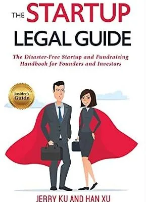 خرید و دانلود نسخه کامل کتاب The Startup Legal Guide: The Disaster-Free Startup and Fundraising Handbook for Founders and Investors