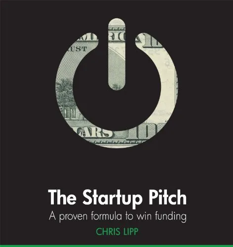 خرید و دانلود نسخه کامل کتاب The Startup Pitch: A Proven Formula to Win Funding Kindle Edition_6a7cb4c04a477.jpeg خرید و دانلود نسخه کامل کتاب The Startup Pitch: A Proven Formula to Win Funding Kindle Edition