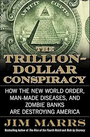 خرید و دانلود نسخه کامل کتاب The Trillion-Dollar Conspiracy: How the New World Order, Man-Made Diseases, and Zombie Banks Are Destroying America_6a8153a21ec97.webp خرید و دانلود نسخه کامل کتاب The Trillion-Dollar Conspiracy: How the New World Order, Man-Made Diseases, and Zombie Banks Are Destroying America