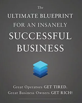 خرید و دانلود نسخه کامل کتاب The Ultimate Blueprint for an Insanely Successful Business Kindle Edition