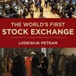 خرید و دانلود نسخه کامل کتاب The World’s First Stock Exchange (Columbia Business School Publishing) Kindle Edition