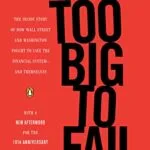 خرید و دانلود نسخه کامل کتاب Too Big to Fail: The Inside Story of How Wall Street and Washington Fought to Save the Financial System–and Themselves Kindle Edition