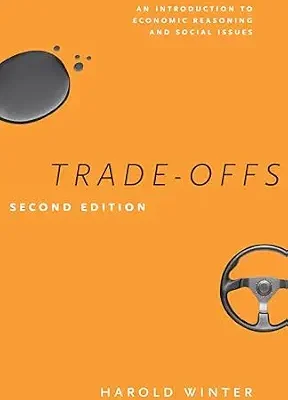 خرید و دانلود نسخه کامل کتاب Trade-Offs: An Introduction to Economic Reasoning and Social Issues