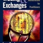 خرید و دانلود نسخه کامل کتاب Trading and Exchanges: Market Microstructure for Practitioners (Financial Management Association Survey and Synthesis)