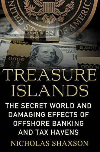 خرید و دانلود نسخه کامل کتاب Treasure Islands: Uncovering the Damage of Offshore Banking and Tax Havens Kindle Edition_6a807e692eb32.jpeg خرید و دانلود نسخه کامل کتاب Treasure Islands: Uncovering the Damage of Offshore Banking and Tax Havens Kindle Edition