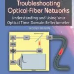خرید و دانلود نسخه کامل کتاب Troubleshooting optical-fiber networks: understanding and using your optical time-domain reflectometer