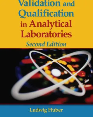 خرید و دانلود نسخه کامل کتاب Validation and Qualification in Analytical Laboratories, Second Edition