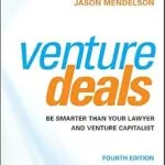 خرید و دانلود نسخه کامل کتاب Venture Deals: Be Smarter Than Your Lawyer and Venture Capitalist