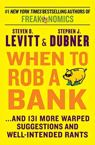 خرید و دانلود نسخه کامل کتاب When to Rob a Bank: …And 131 More Warped Suggestions and Well-Intended Rants Kindle Edition_6a7f746b6fcf8.jpeg خرید و دانلود نسخه کامل کتاب When to Rob a Bank: …And 131 More Warped Suggestions and Well-Intended Rants Kindle Edition