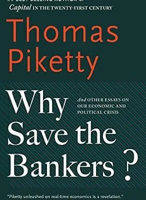 خرید و دانلود نسخه کامل کتاب Why Save the Bankers?: And Other Essays on Our Economic and Political Crisis