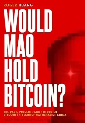 خرید و دانلود نسخه کامل کتاب Would Mao Hold Bitcoin?: The Past, Present and Future of Bitcoin in Techno-Nationalist China