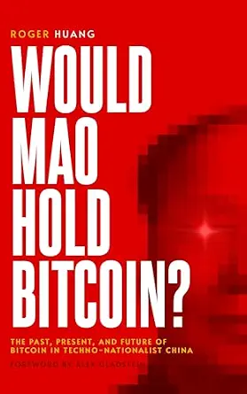 خرید و دانلود نسخه کامل کتاب Would Mao Hold Bitcoin?: The Past, Present and Future of Bitcoin in Techno-Nationalist China_6a752bdc819ad.webp خرید و دانلود نسخه کامل کتاب Would Mao Hold Bitcoin?: The Past, Present and Future of Bitcoin in Techno-Nationalist China