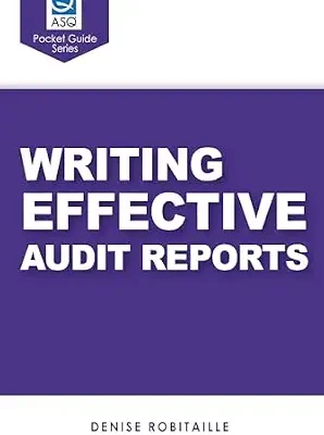 خرید و دانلود نسخه کامل کتاب Writing Effective Audit Reports: ASQ’s Pocket Guide Series