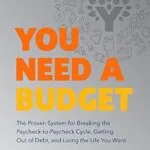 خرید و دانلود نسخه کامل کتاب You Need a Budget: The Proven System for Breaking the Paycheck-to-Paycheck Cycle, Getting Out of Debt, and Living the Life You Want