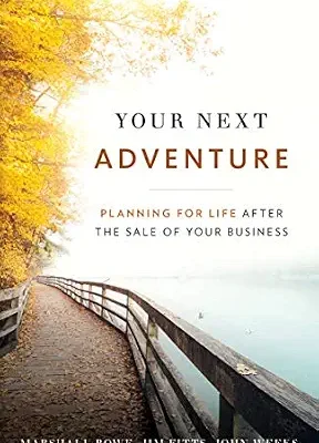 خرید و دانلود نسخه کامل کتاب Your Next Adventure: Planning for Life After the Sale of Your Business