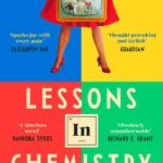 خرید و دانلود نسخه کامل کتاب صوتی انگلیسی درس‌هایی در شیمی، اثر بونی گارموس Lessons in Chemistry by Bonnie Garmus