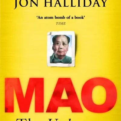 خرید و دانلود نسخه کامل کتاب صوتی انگلیسی مائو: داستان ناشناخته، اثر یونگ چانگ, جان هالیدی Mao: The Unknown Story by Jon Halliday, Jung Chang