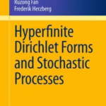 خرید و دانلود نسخه کامل کتاب Hyperfinite Dirichlet Forms and Stochastic Processes