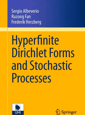 خرید و دانلود نسخه کامل کتاب Hyperfinite Dirichlet Forms and Stochastic Processes