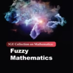 خرید و دانلود نسخه کامل کتاب 3GE Collection on Mathematics: Fuzzy Mathematics