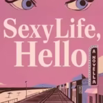 خرید و دانلود نسخه کامل کتاب Sexy Life, Hello