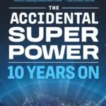 خرید و دانلود نسخه کامل کتاب صوتی انگلیسی ابرقدرت تصادفی، اثر پیتر زِیهان The Accidental Superpower: Ten Years On by Peter Zeihan