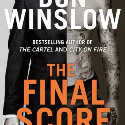 خرید و دانلود نسخه کامل کتاب صوتی انگلیسی آخرین امتیاز، اثر دان وینزلو The Final Score by Don Winslow