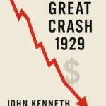 خرید و دانلود نسخه کامل کتاب صوتی انگلیسی سقوط بزرگ ۱۹۲۹، اثر جان کنت گالبریت The Great Crash 1929 by John Kenneth Galbraith