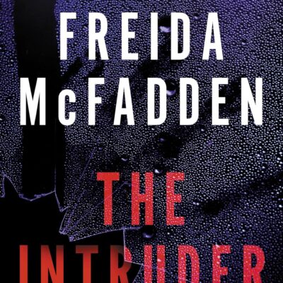 خرید و دانلود نسخه کامل کتاب صوتی انگلیسی مزاحم، اثر فریدا مک‌فادن The Intruder by Freida McFadden