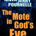 خرید و دانلود نسخه کامل کتاب صوتی انگلیسی ذره‌ای در چشم خدا، اثر لری نیون, جری پورنل The Mote in God's Eye by Jerry Pournelle, Larry Niven