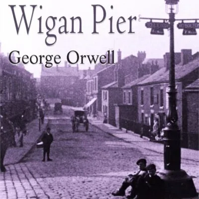 خرید و دانلود نسخه کامل کتاب صوتی انگلیسی جاده‌ای به اسکله ویگان، اثر جورج اورول The Road to Wigan Pier by George Orwell