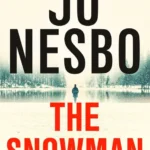 خرید و دانلود نسخه کامل کتاب صوتی انگلیسی آدم‌برفی، اثر یو نسبو (از مجموعه‌ی هری هول) The Snowman by Jo Nesbø