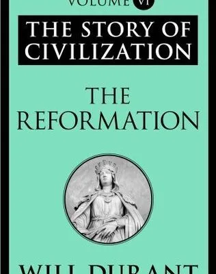 خرید و دانلود نسخه کامل کتاب صوتی انگلیسی تاریخ تمدن: جلد ۶، اصلاح دینی، اثر ویل دورانت The Story of Civilization: Vol. 6, The Reformation by Will Durant
