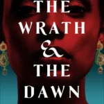 خرید و دانلود نسخه کامل کتاب صوتی انگلیسی خشم و سحر، اثر رنه اهدیه (از مجموعه‌ی خشم و سحر) The Wrath and the Dawn by Renée Ahdieh