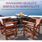 خرید و دانلود نسخه کامل کتاب Managing quality service in hospitality : how organizations achieve excellence in the guest experience / Robert C. Ford, Michael C. Sturman, Cherrill P. Heaton.