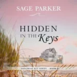 خرید و دانلود نسخه کامل داستان انگلیسی داستان کوتاه Hidden in the Keys #2 اثر سیج پارکر | رمان انگلیسی | داستان انگلیسی