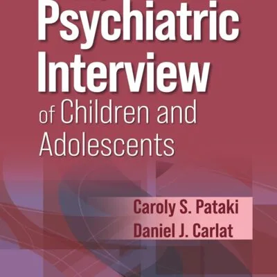 خرید و دانلود نسخه کامل کتاب The Psychiatric Interview of Children and Adolescents 1st edition