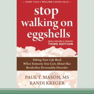 خرید و دانلود نسخه کامل کتاب Stop Walking on Eggshells (Third Edition): Taking Your Life Back When Someone You Care About Has Borderline Personality Disorder
