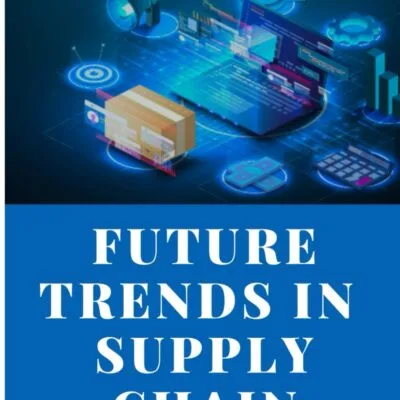خرید و دانلود نسخه کامل کتاب انگلیسی Future Trends in Supply Chain: Future Trends in Supply Chain: Exploring Digital Transformation, Sustainability, Automation, and Emerging Technologies ... Resilient and Agile Supply Chain Networks