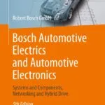 خرید و دانلود نسخه کامل کتاب Bosch Automotive Electrics and Automotive Electronics: Systems and Components, Networking and Hybrid Drive (Bosch Professional Automotive Information)