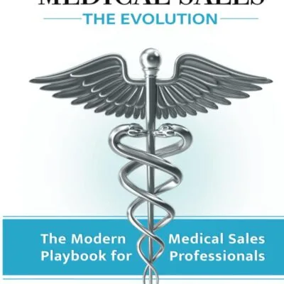 خرید و دانلود نسخه کامل کتاب زبان اصلی Mastering Medical Sales - The Evolution: The Modern Playbook for Medical Sales Professionals PDF | دانلود کتاب خارجی