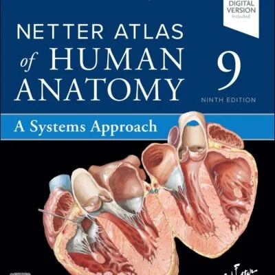 خرید و دانلود نسخه کامل کتاب Netter Atlas of Human Anatomy: A Systems Approach (Netter Basic Science) 9th edition