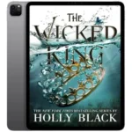 خرید و دانلود نسخه کامل داستان انگلیسی The Wicked King 2019 | رمان انگلیسی | داستان انگلیسی